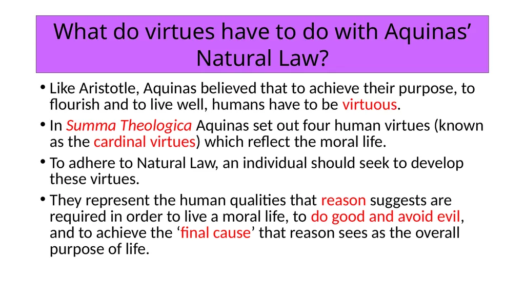 ETHICS Theme 2: Deontological Ethics B: Aquinas’ - slide 45 of 60