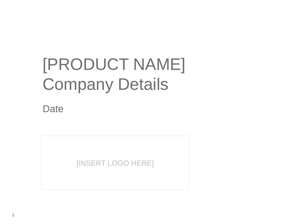 [INSERT LOGO HERE] [PRODUCT NAME] Company Details - slide 1 of 17