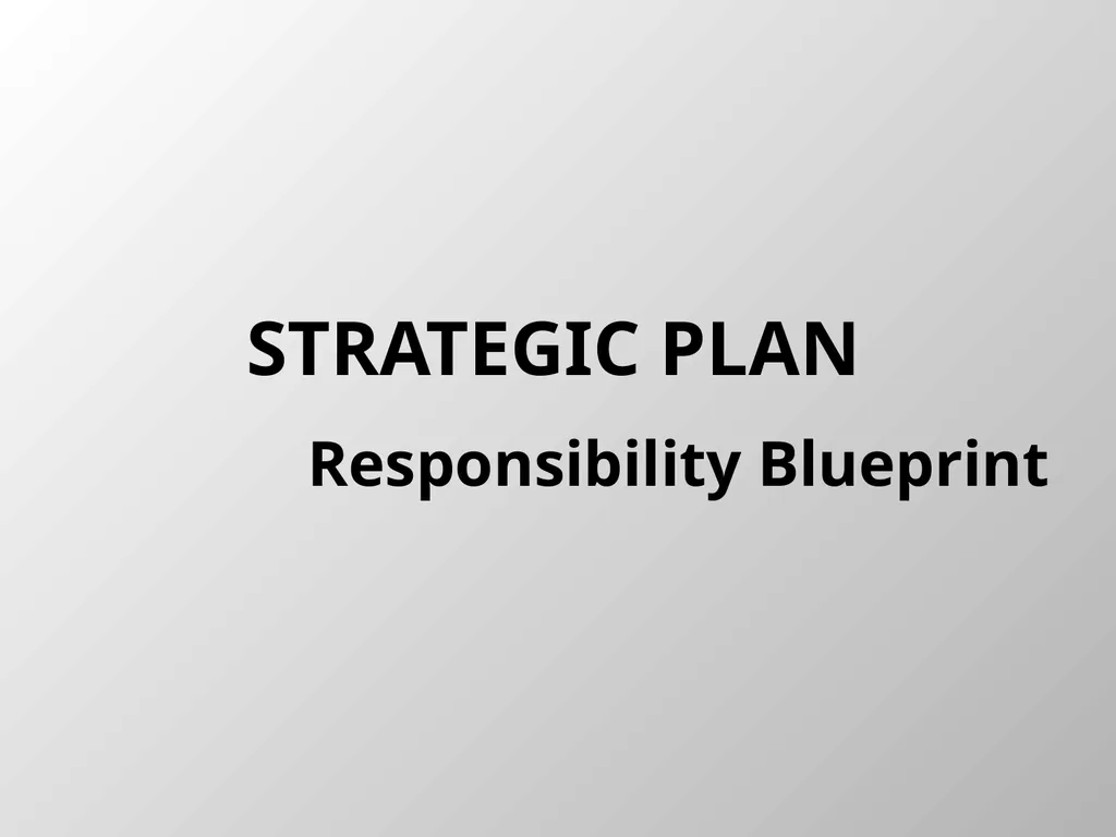 Strategic Plan Responsibility Blueprint Names of