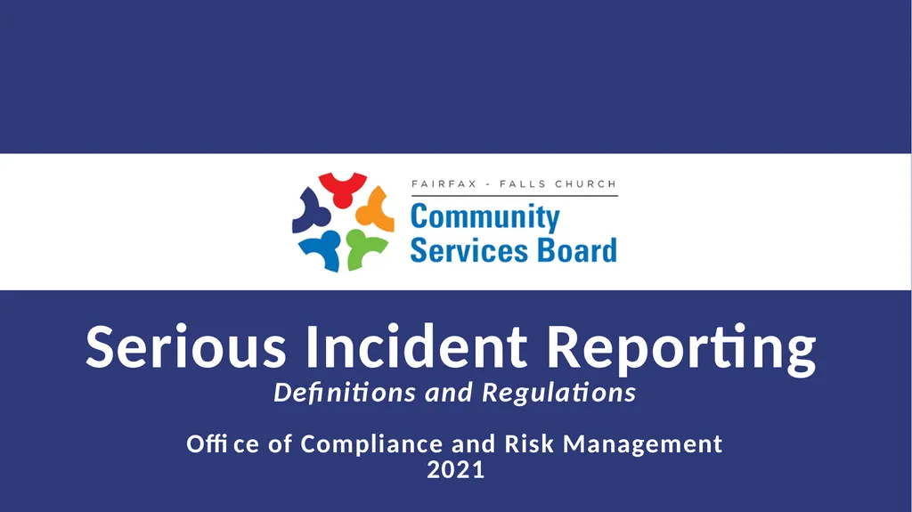 Serious Incident Reporting Definitions and - slide 1 of 16