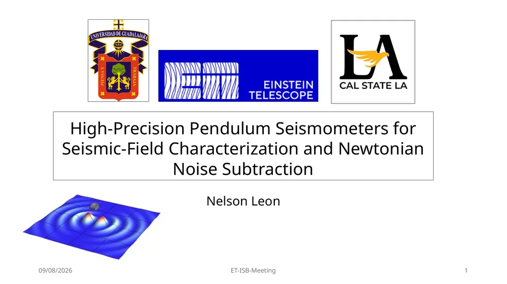 High-Precision Pendulum Seismometers for - slide 1 of 21