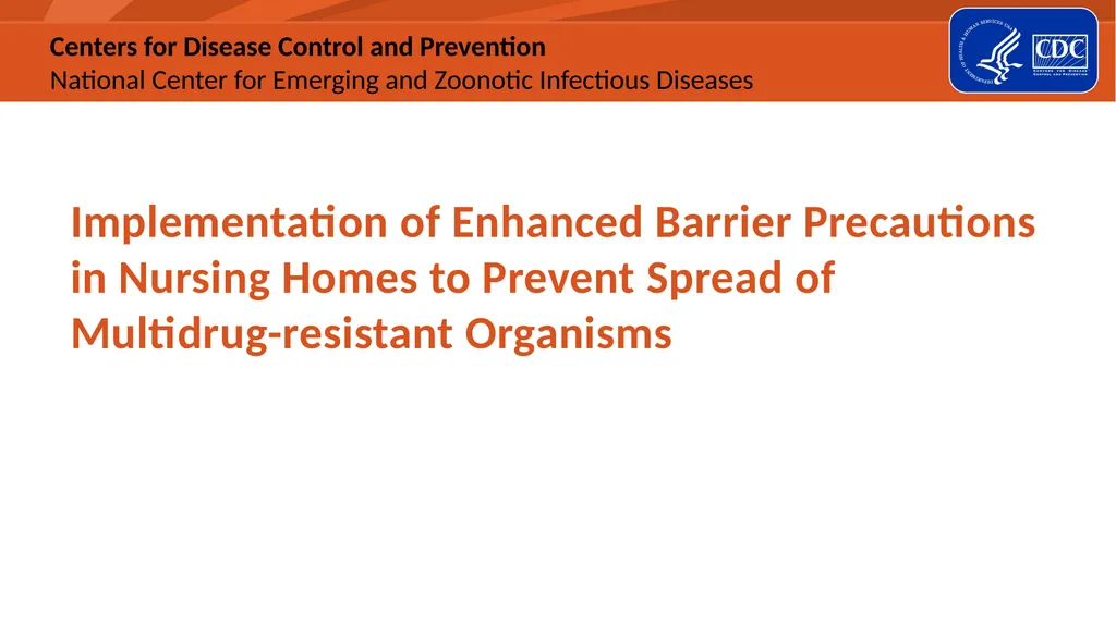 Implementation of Enhanced Barrier Precautions in - slide 1 of 17