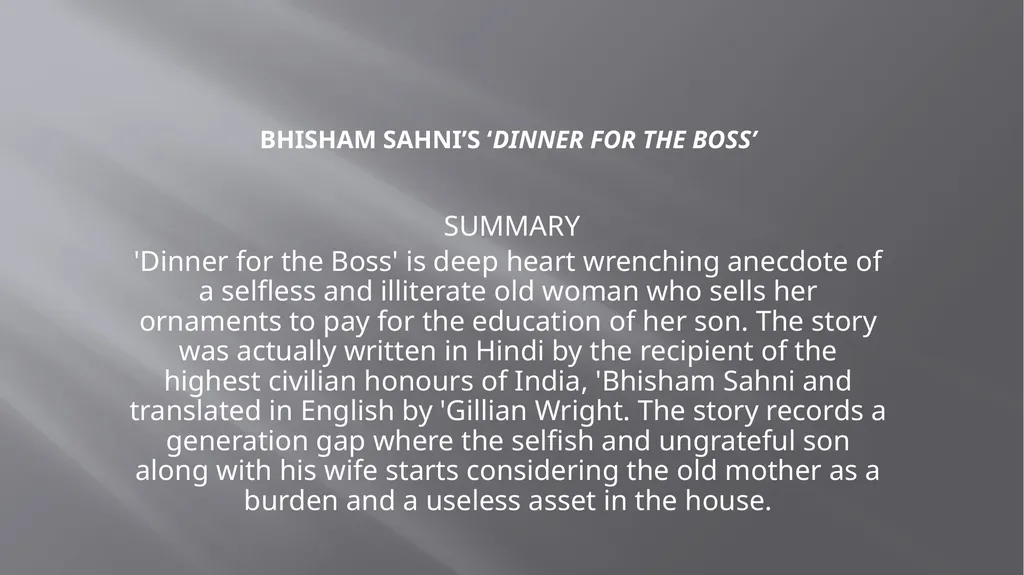 Summary of Bhisham Sahni’s ‘Dinner for the Boss’ - slide 2 of 10