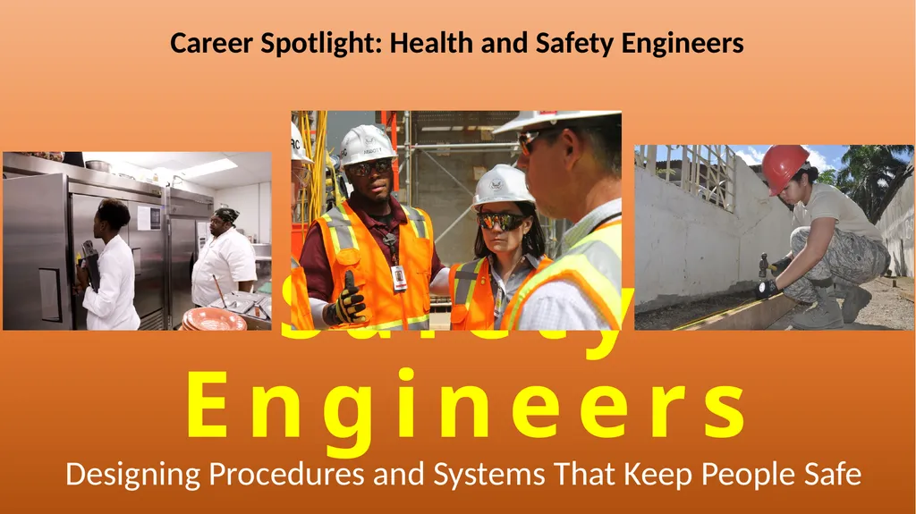 Safety Engineers Designing Procedures and Systems - slide 1 of 7