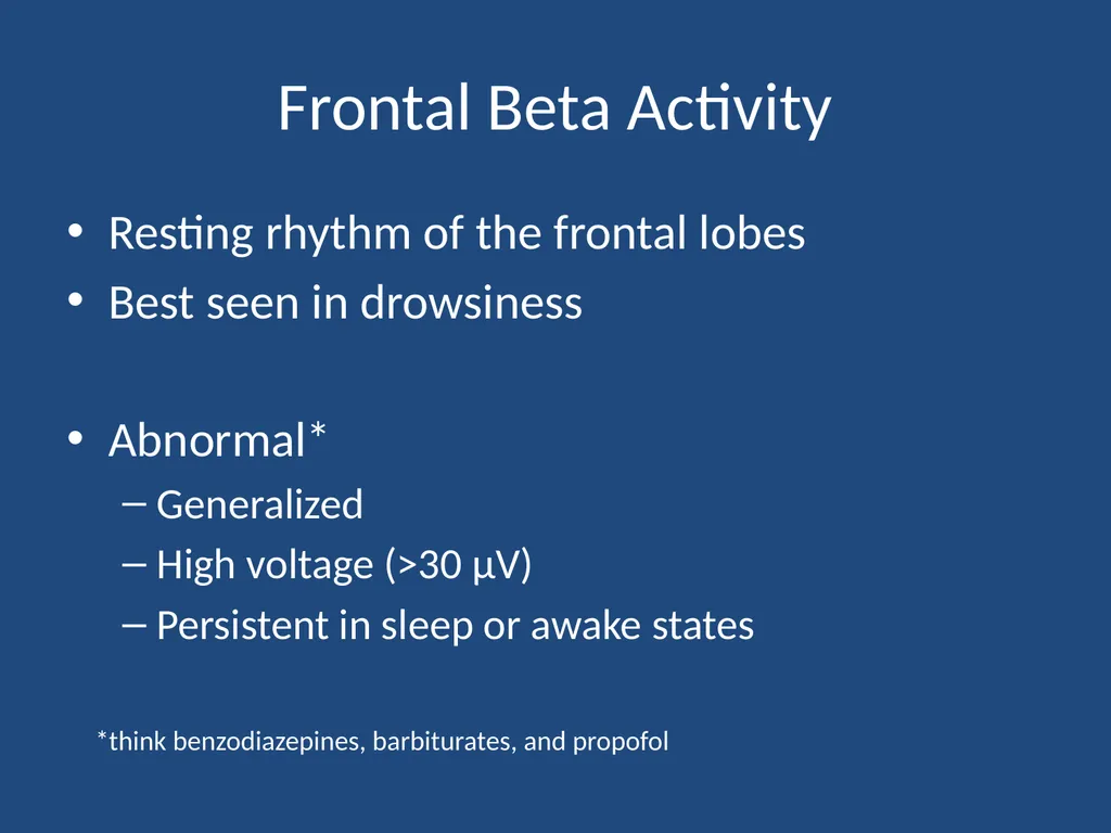 NORMAL ADULT EEG Amar B. Bhatt, MD, FAES Assistant - slide 21 of 66