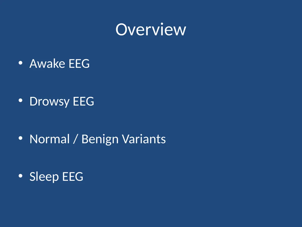 NORMAL ADULT EEG Amar B. Bhatt, MD, FAES Assistant - slide 3 of 66
