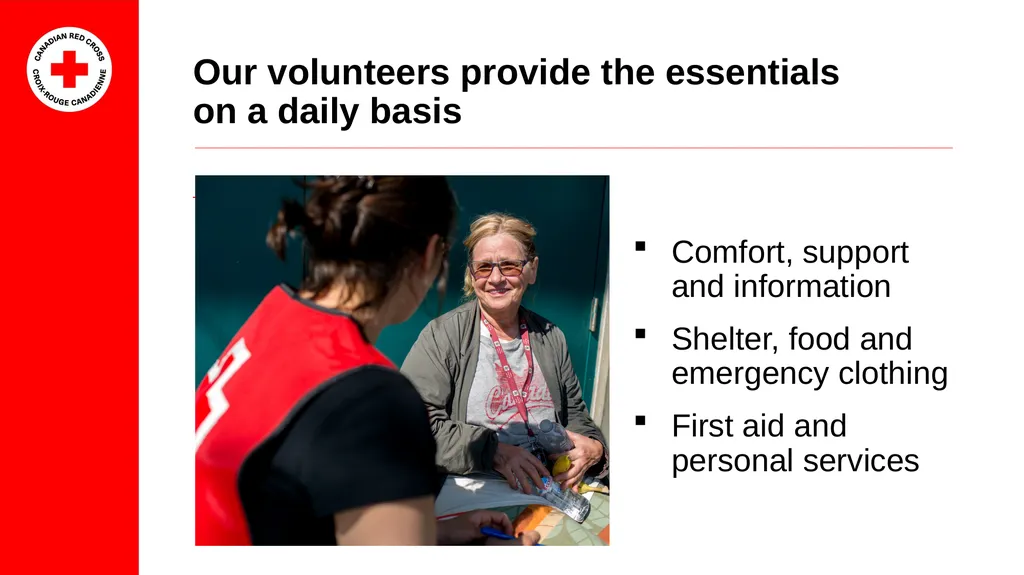 The Red Cross is there Every day, we are present - slide 3 of 8