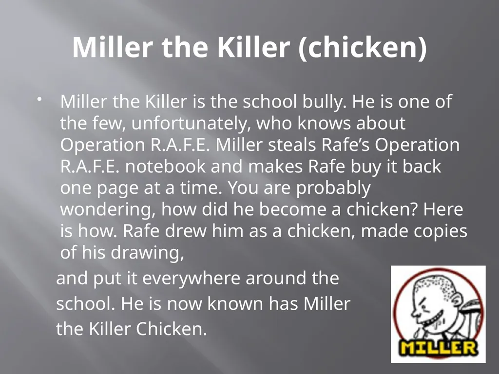 Middle School: Worst Years of My Life By: James - slide 6 of 13