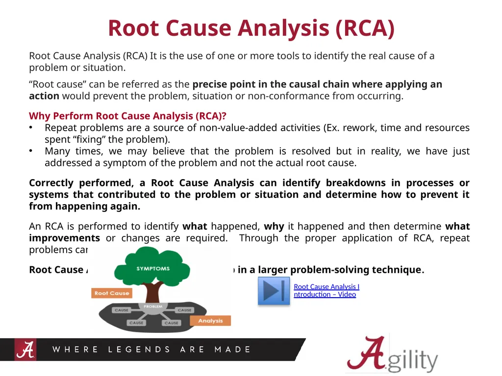 Agility – Root Cause Analysis Root Cause Analysis - slide 2 of 11