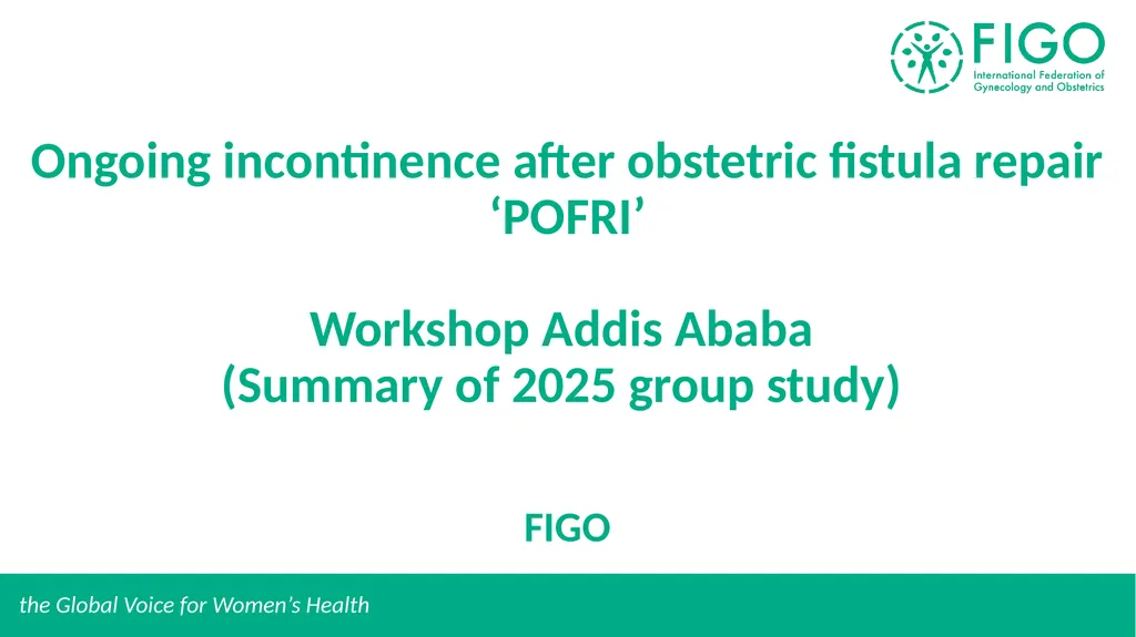 Ongoing incontinence after obstetric fistula - slide 1 of 13