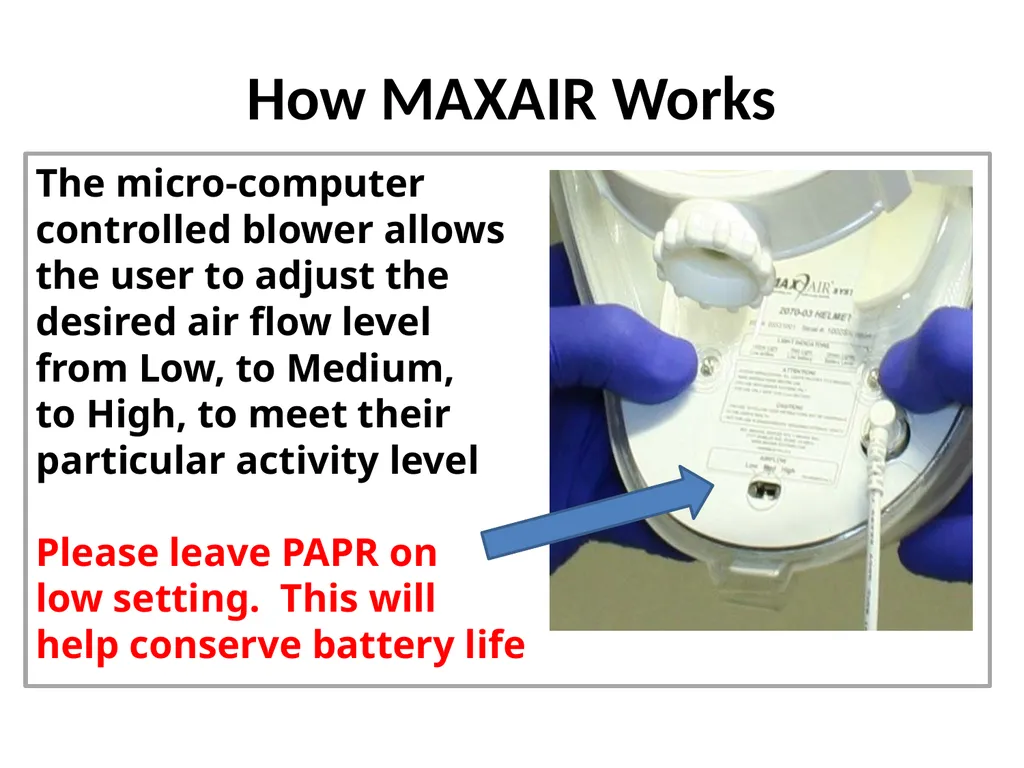 PAPR/CAPR Training MAXAIR®710 DLC CAPR®System CAPR - slide 12 of 28