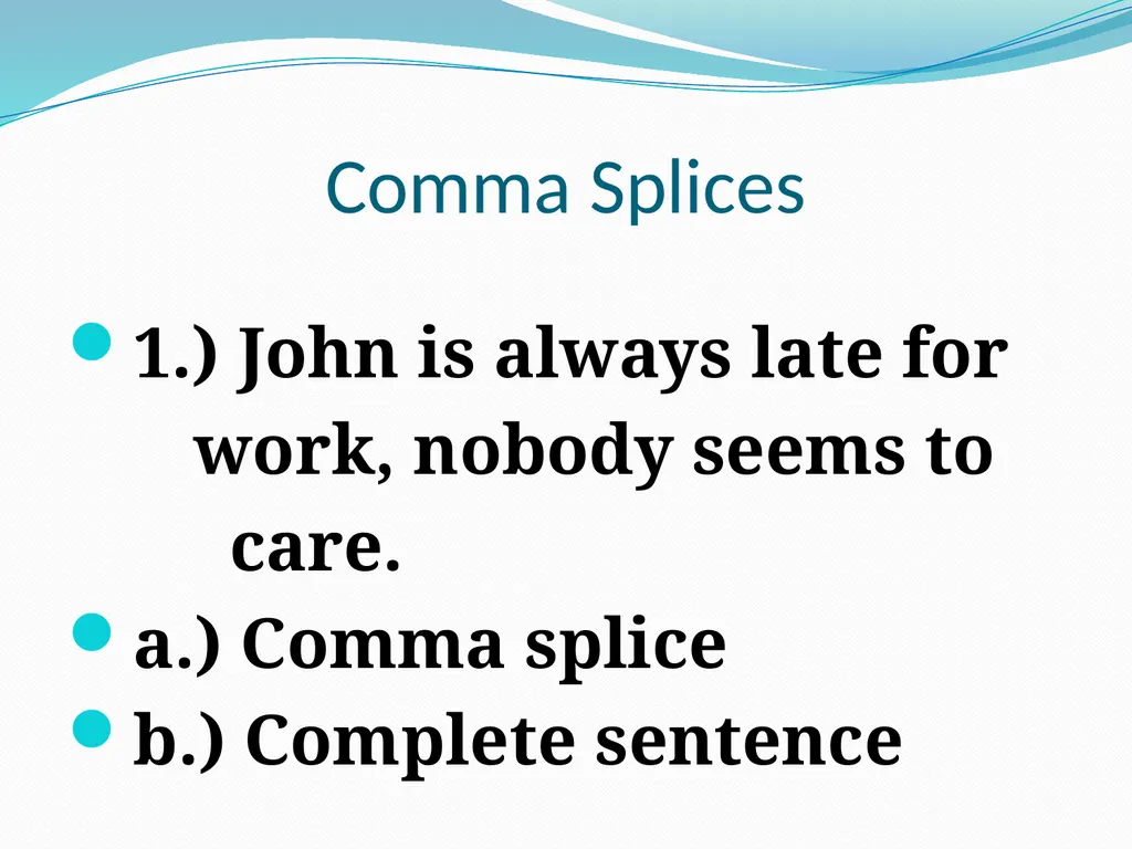 Comma Splices, Fragments, and Run-on Sentences 232 - slide 15 of 91
