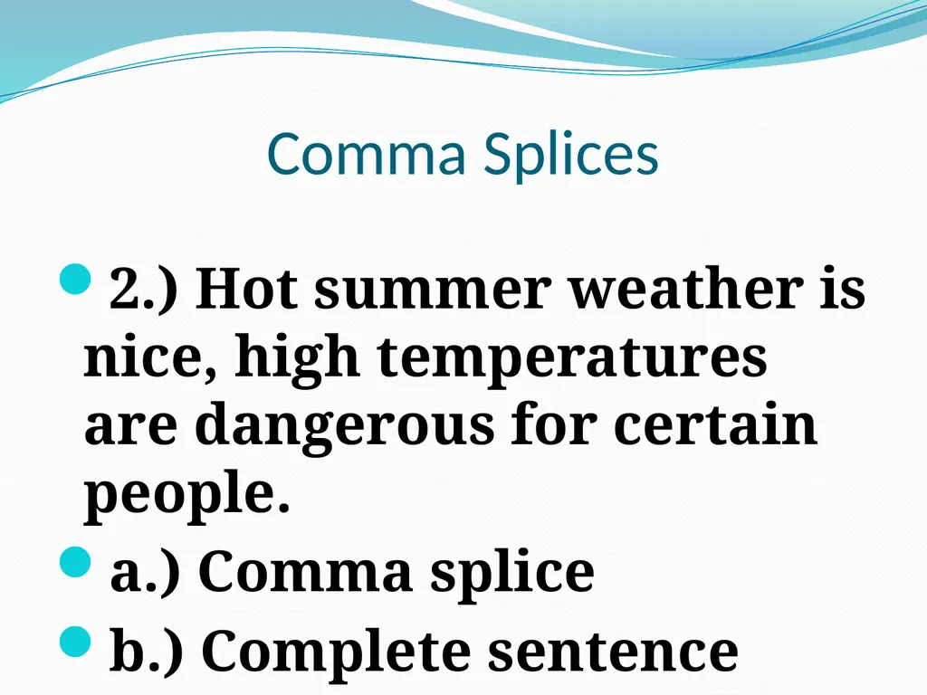 Comma Splices, Fragments, and Run-on Sentences 232 - slide 17 of 91