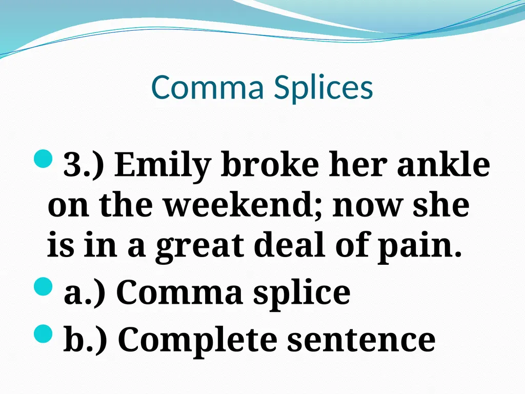 Comma Splices, Fragments, and Run-on Sentences 232 - slide 19 of 91