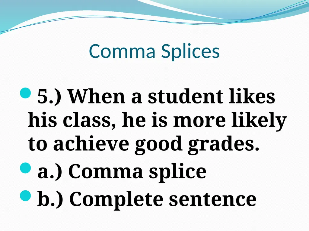 Comma Splices, Fragments, and Run-on Sentences 232 - slide 23 of 91