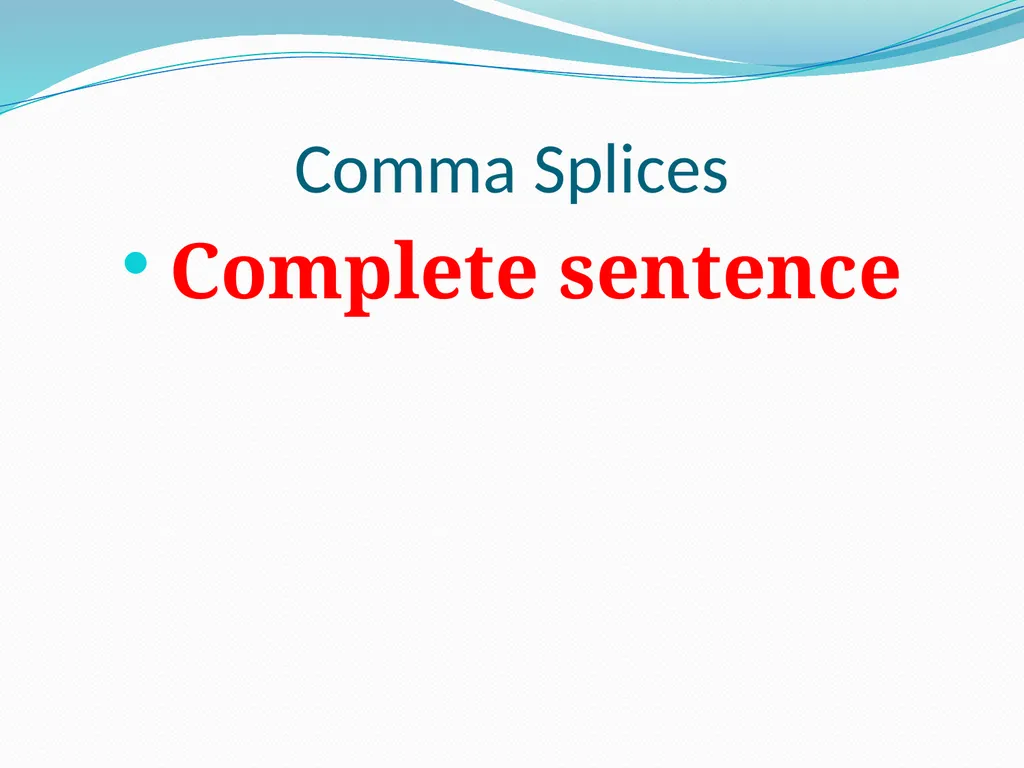 Comma Splices, Fragments, and Run-on Sentences 232 - slide 24 of 91