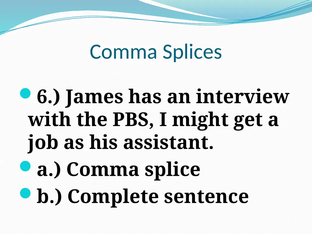 Comma Splices, Fragments, and Run-on Sentences 232 - slide 25 of 91