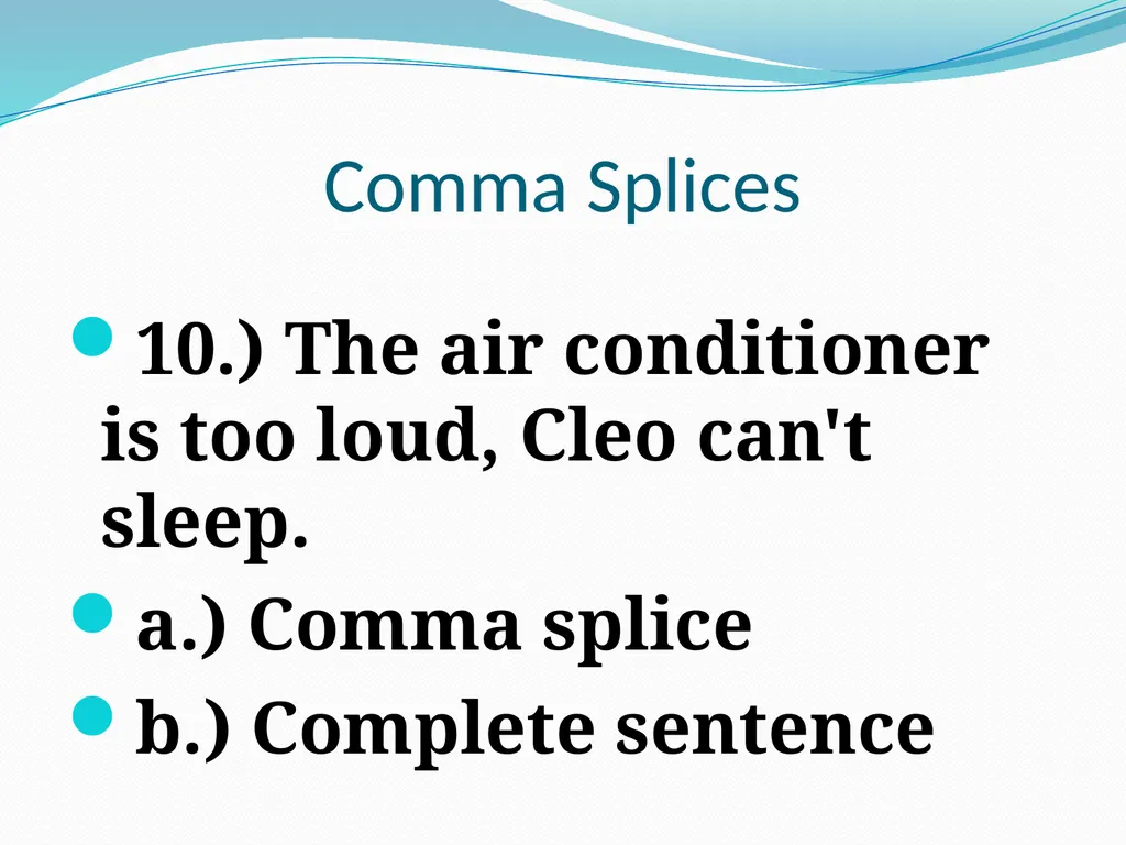 Comma Splices, Fragments, and Run-on Sentences 232 - slide 33 of 91