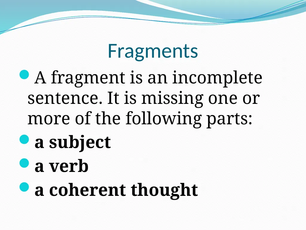 Comma Splices, Fragments, and Run-on Sentences 232 - slide 35 of 91
