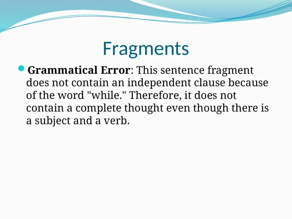 Comma Splices, Fragments, and Run-on Sentences 232 - slide 37 of 91