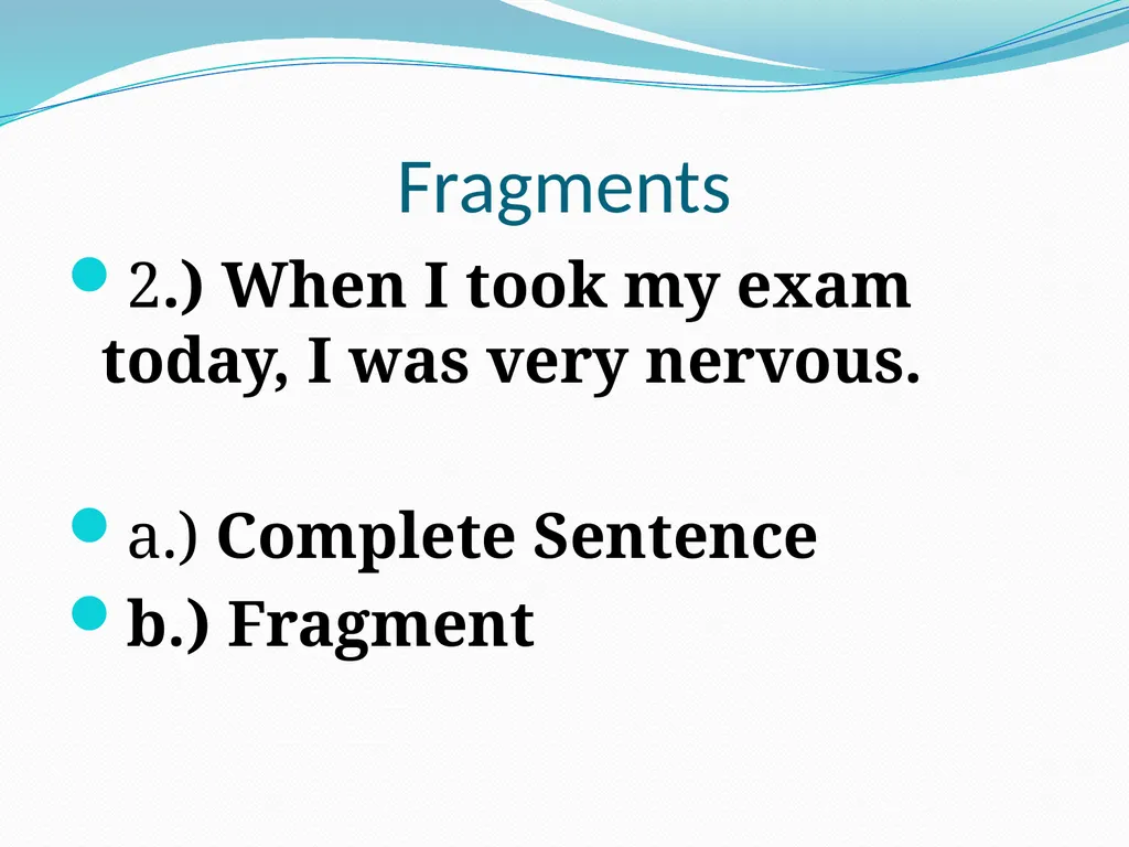 Comma Splices, Fragments, and Run-on Sentences 232 - slide 47 of 91