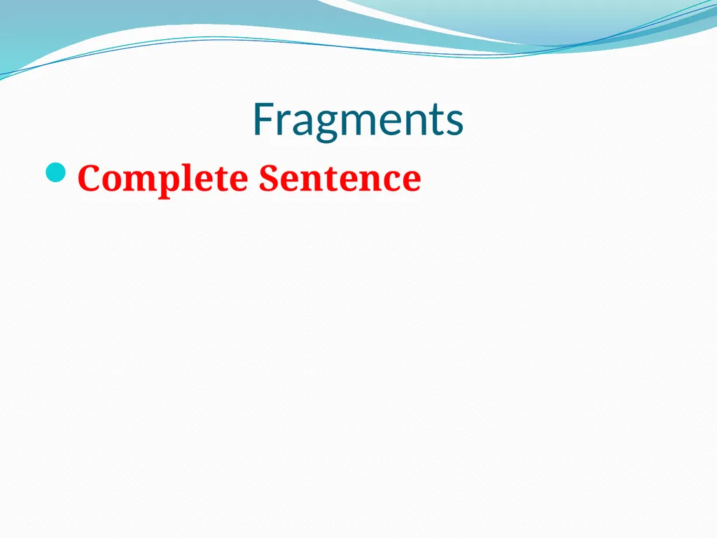 Comma Splices, Fragments, and Run-on Sentences 232 - slide 48 of 91