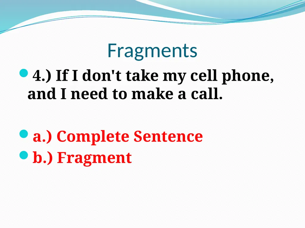 Comma Splices, Fragments, and Run-on Sentences 232 - slide 51 of 91