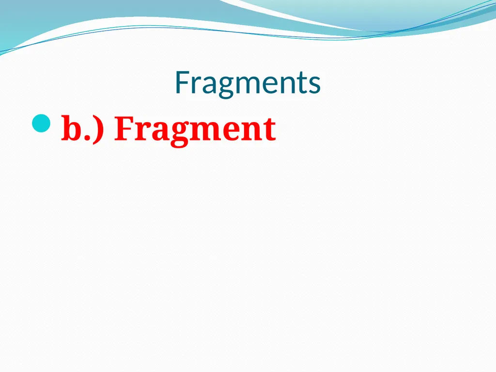 Comma Splices, Fragments, and Run-on Sentences 232 - slide 52 of 91