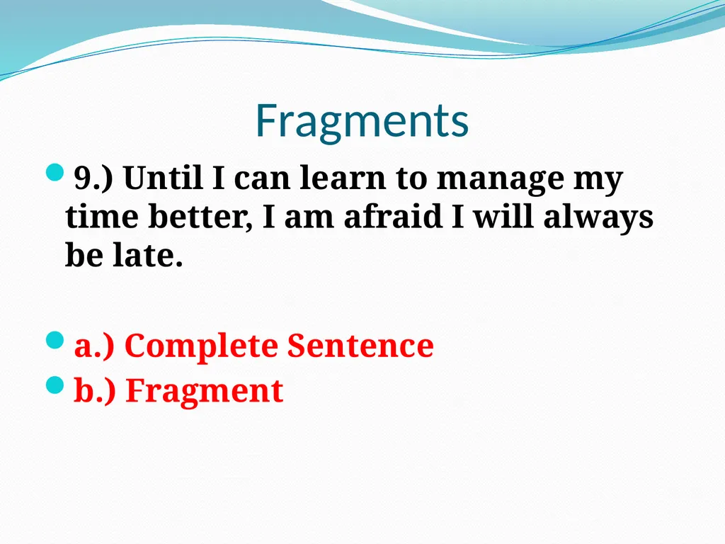 Comma Splices, Fragments, and Run-on Sentences 232 - slide 60 of 91