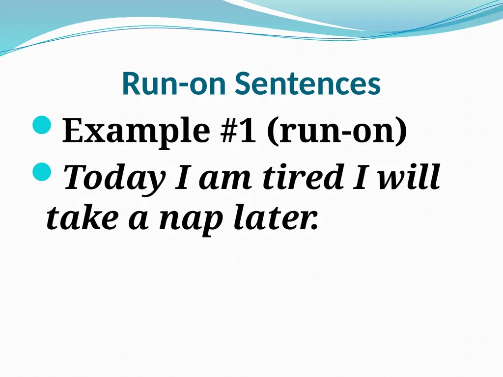 Comma Splices, Fragments, and Run-on Sentences 232 - slide 65 of 91