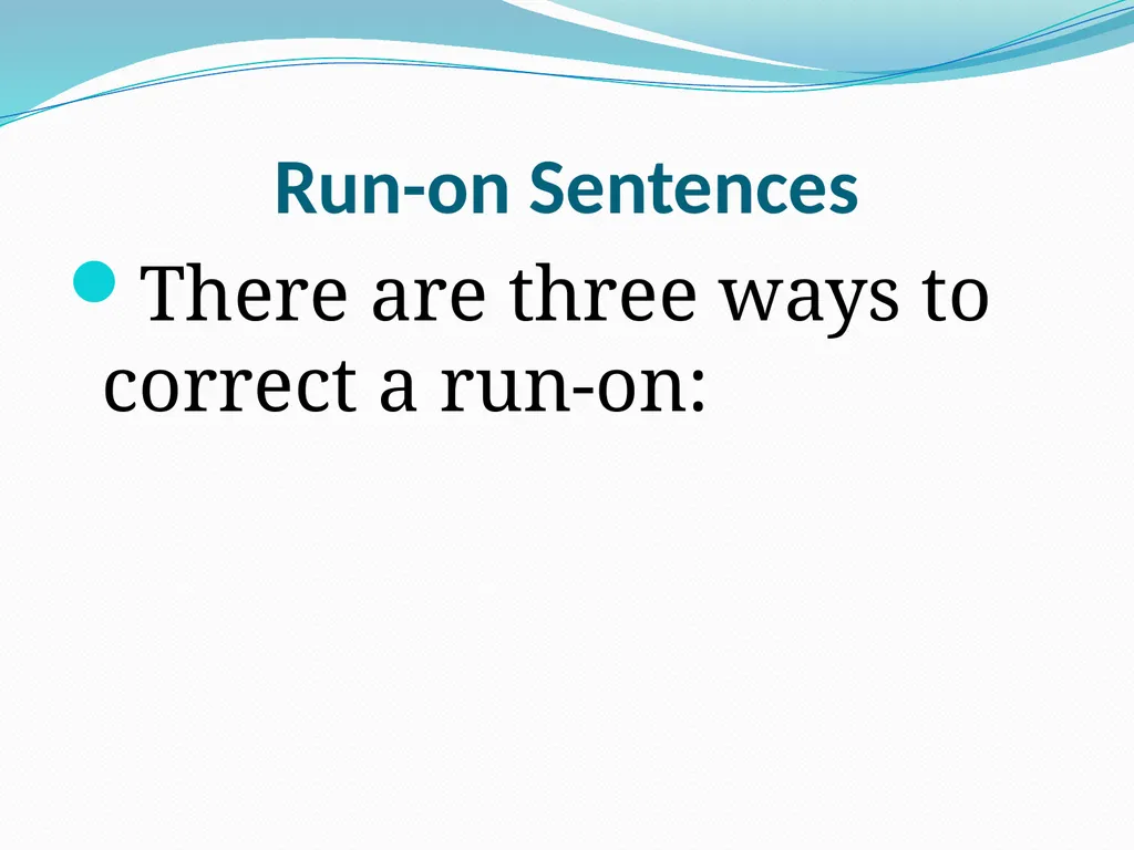 Comma Splices, Fragments, and Run-on Sentences 232 - slide 68 of 91