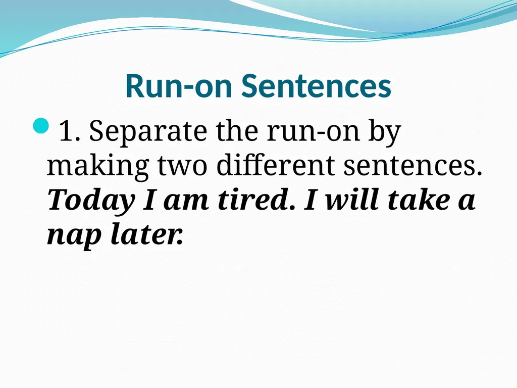 Comma Splices, Fragments, and Run-on Sentences 232 - slide 69 of 91