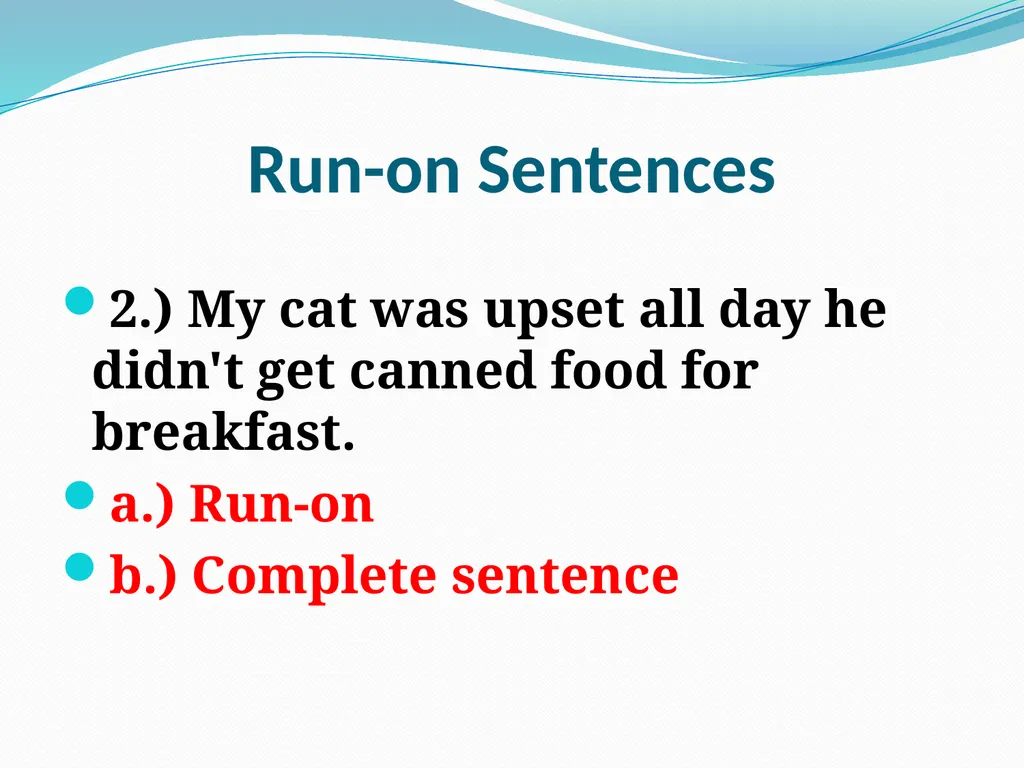 Comma Splices, Fragments, and Run-on Sentences 232 - slide 74 of 91