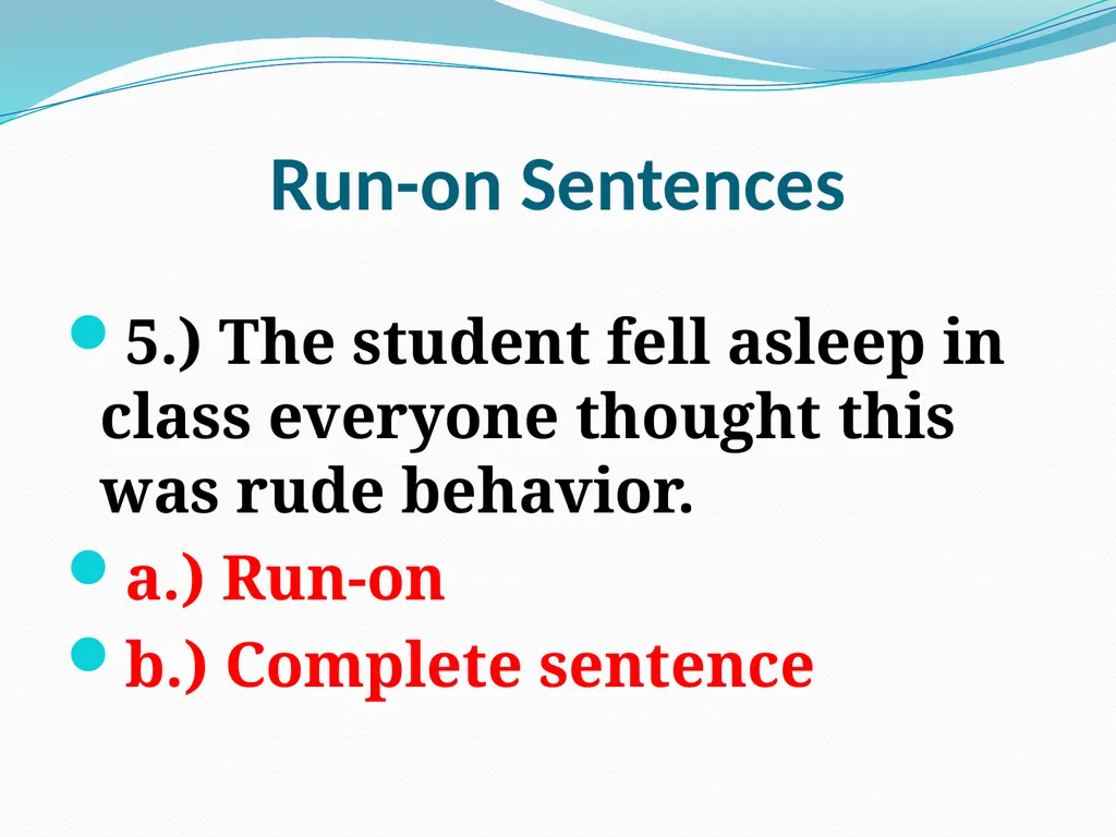 Comma Splices, Fragments, and Run-on Sentences 232 - slide 80 of 91