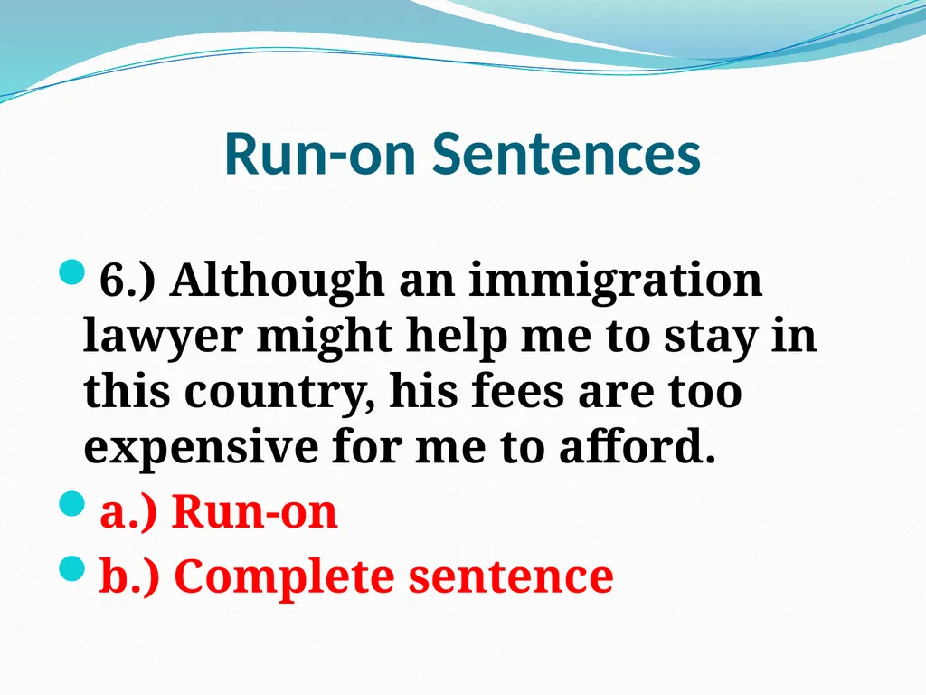 Comma Splices, Fragments, and Run-on Sentences 232 - slide 82 of 91