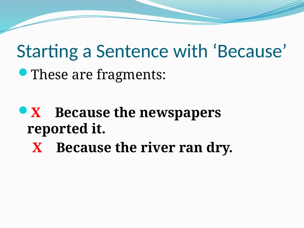 Comma Splices, Fragments, and Run-on Sentences 232 - slide 3 of 91