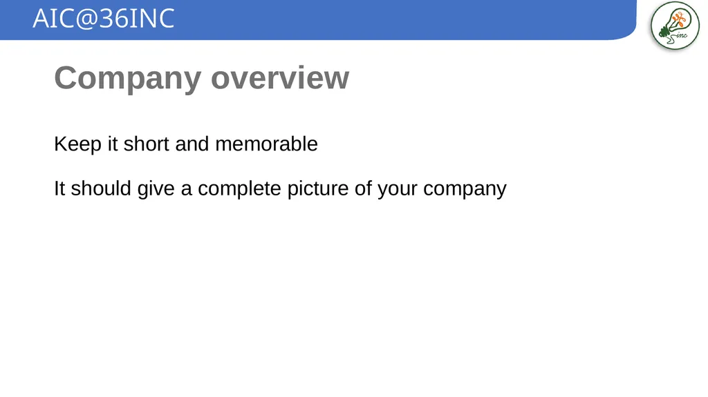 Business Plan Template AIC@36INC Company overview - slide 2 of 10