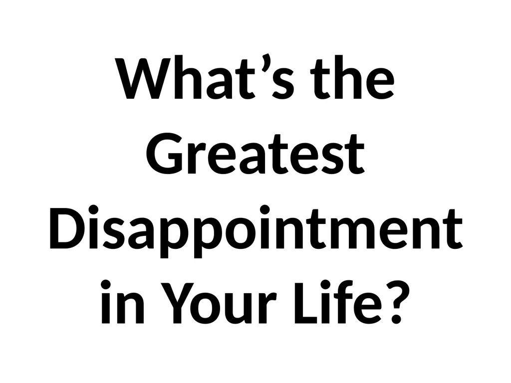 Dealing with Disappointment What Disappoints You? - slide 15 of 17