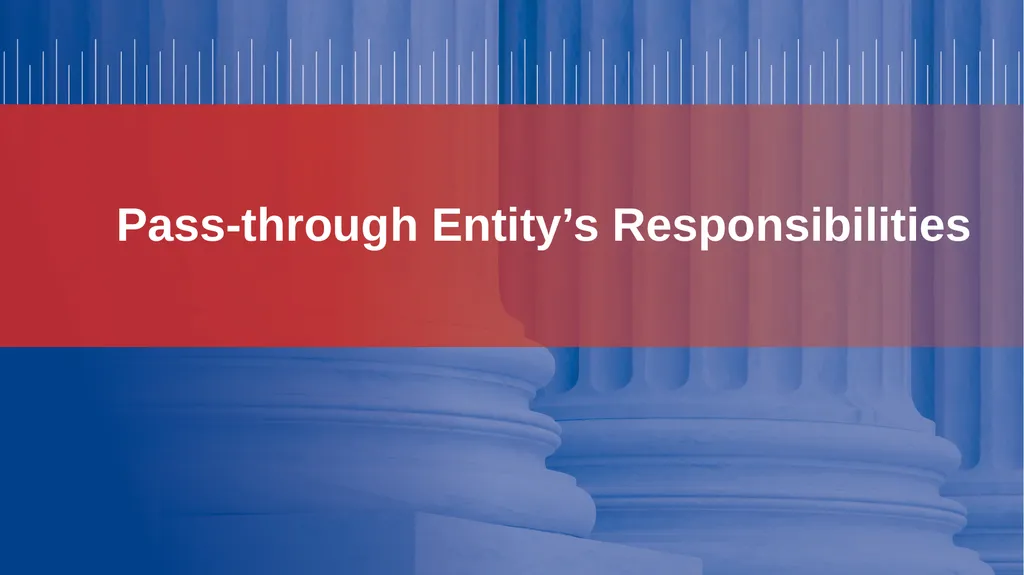 Pass-through Entity’s Oversight Responsibilities - slide 16 of 58