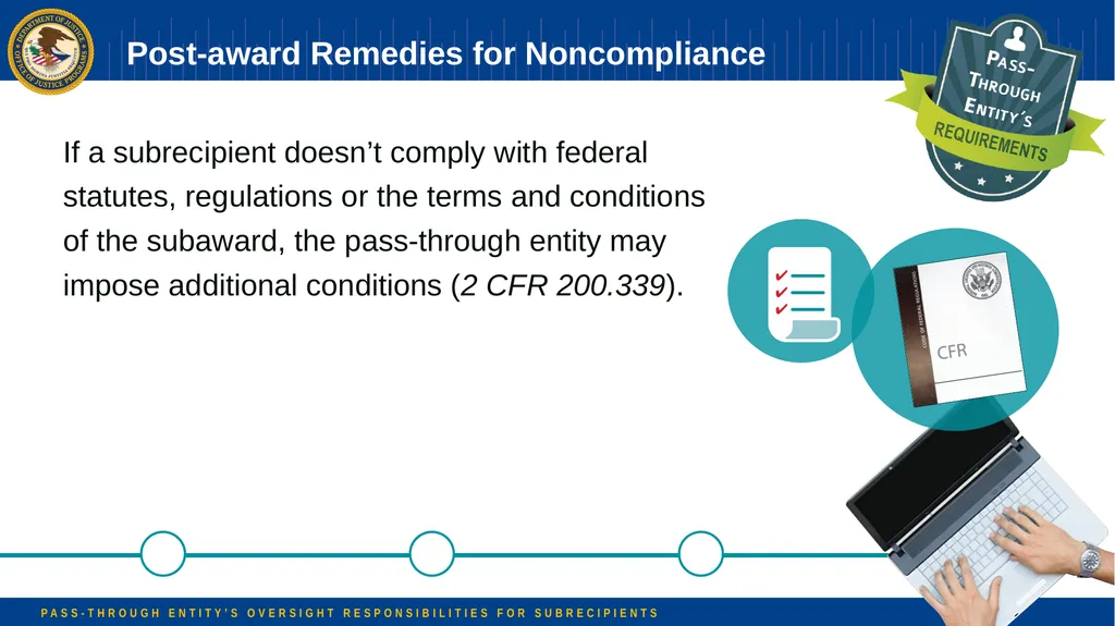 Pass-through Entity’s Oversight Responsibilities - slide 43 of 58