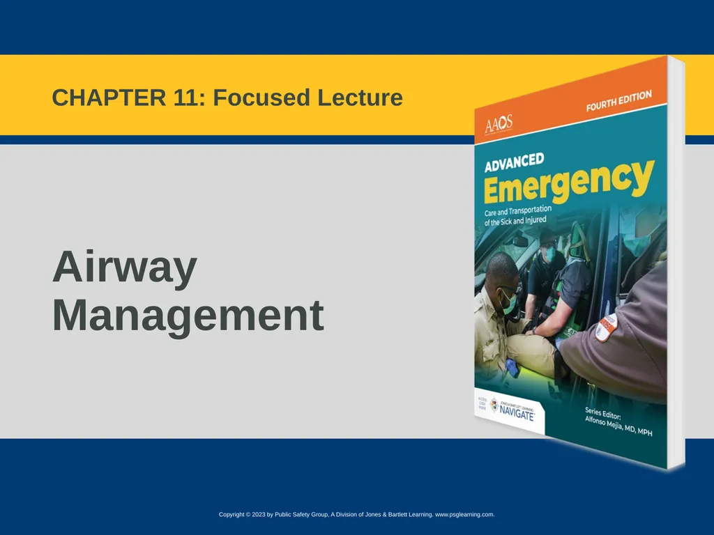 Airway Management CHAPTER 11: Focused Lecture - slide 1 of 139