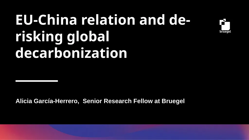 EU-China relation and de-risking global - slide 1 of 22