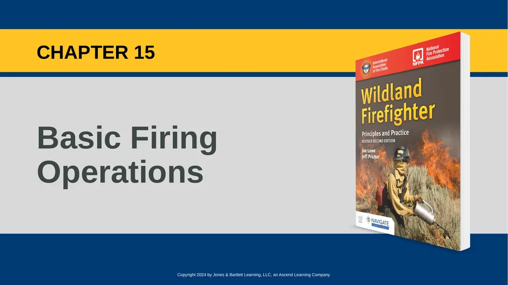 CHAPTER 15 Basic Firing Operations Knowledge - slide 1 of 48