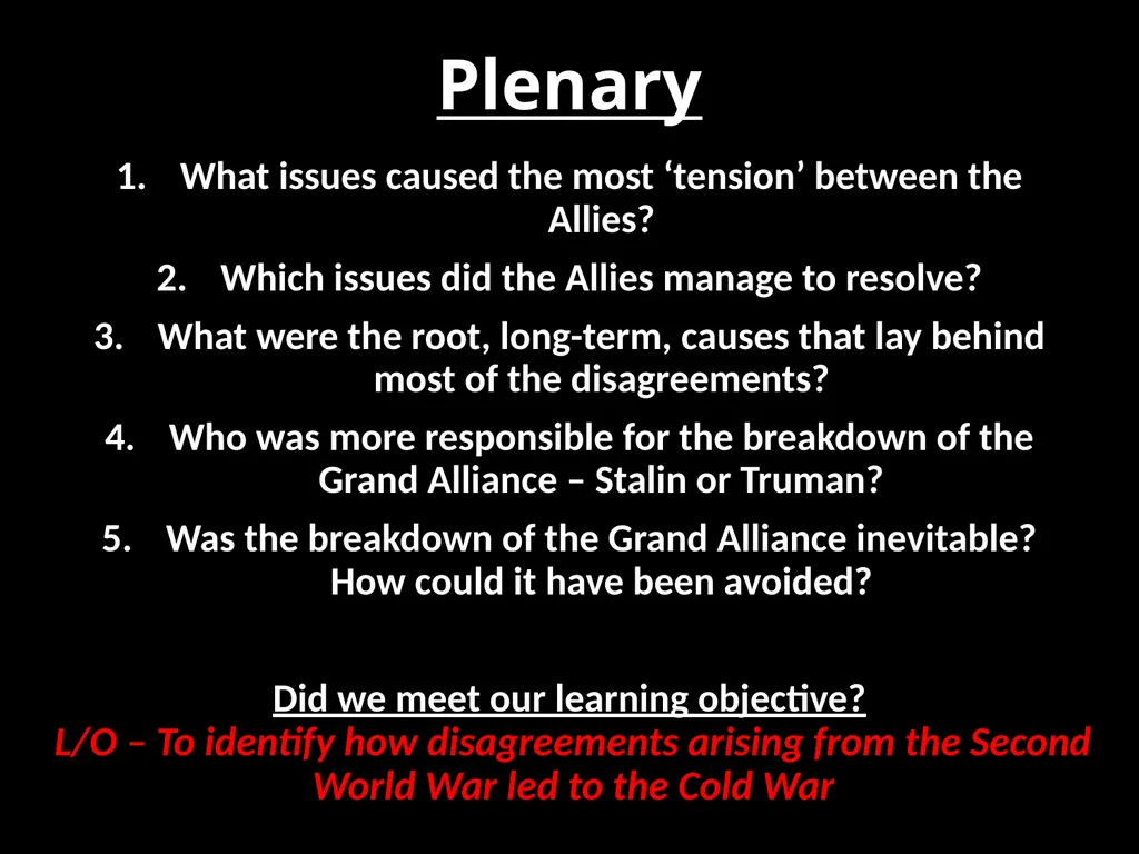 Why did the ‘Grand Alliance’ Breakdown? L/O – To - slide 41 of 41