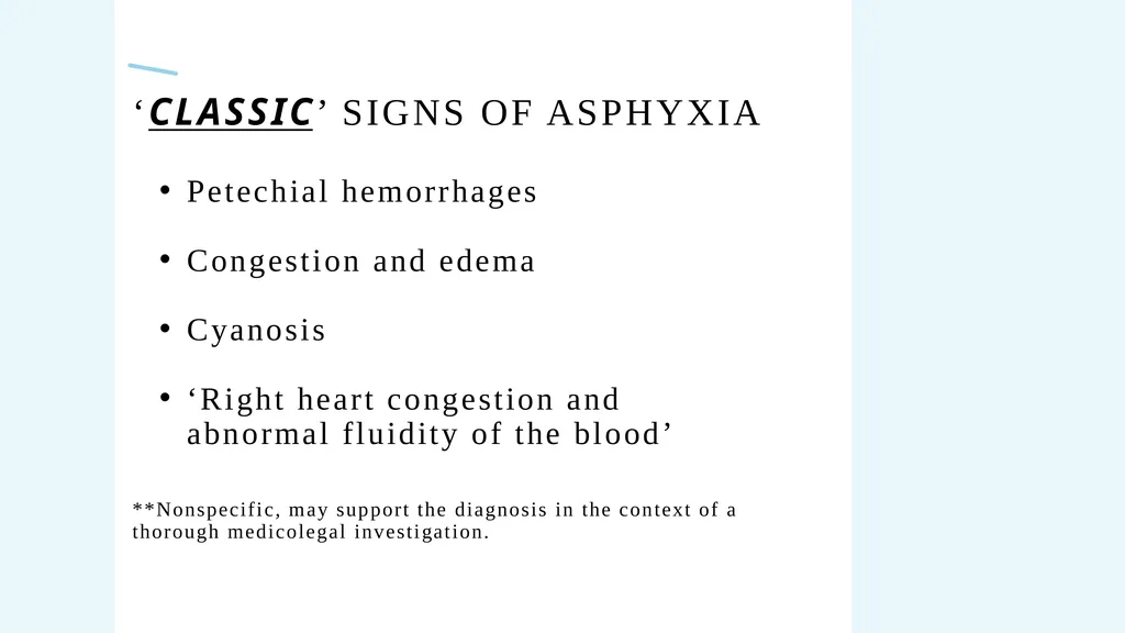 The Forensics of Violent Asphyxia Make sure to - slide 10 of 17