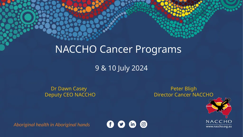 NACCHO Cancer Programs 9 & 10 July 2024 Peter - slide 1 of 21