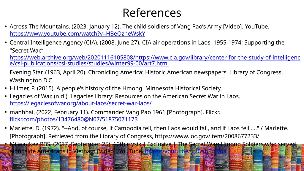 The Hmong and the Secret War in Laos HMONG HISTORY - slide 15 of 15