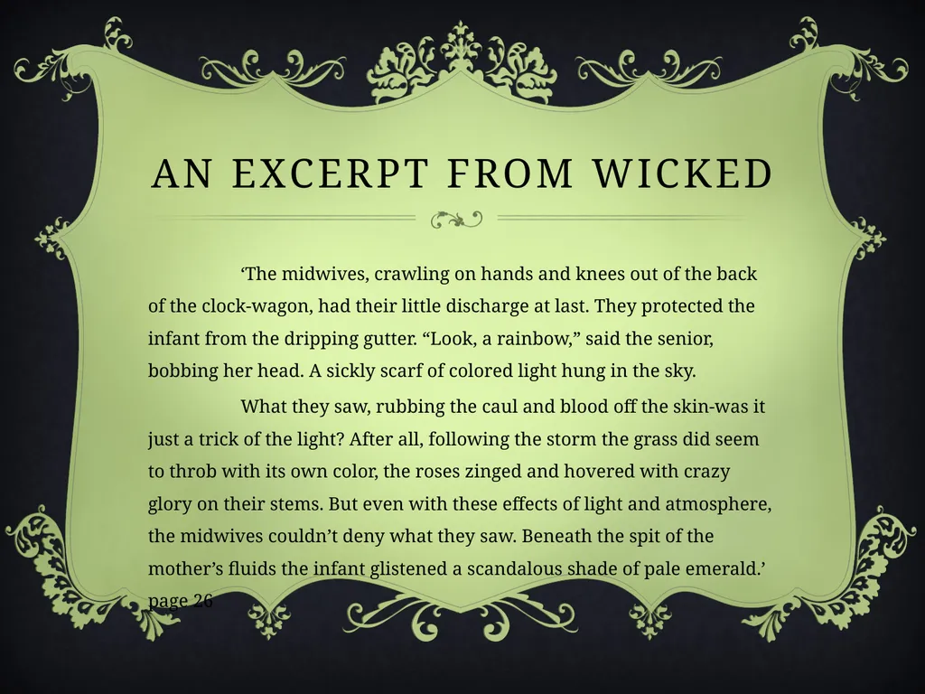 Wicked A book chat by Rachel Davis Wicked A book - slide 8 of 15