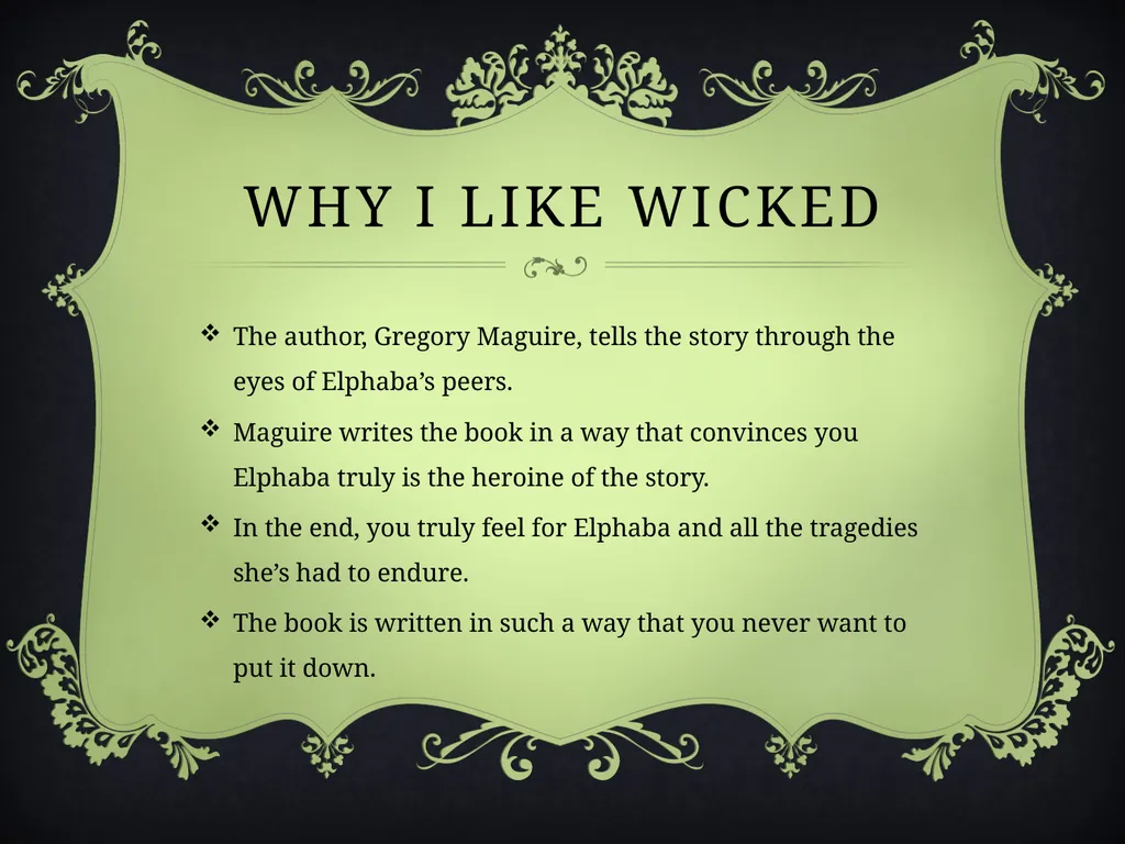 Wicked A book chat by Rachel Davis Wicked A book - slide 6 of 15