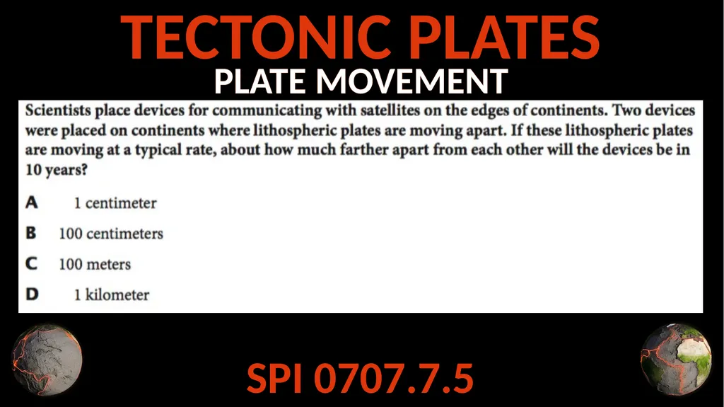 TECTONIC PLATES SPI 0707.7.6 Describe the - slide 13 of 16